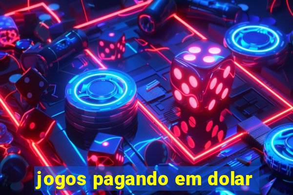 jogos pagando em dolar